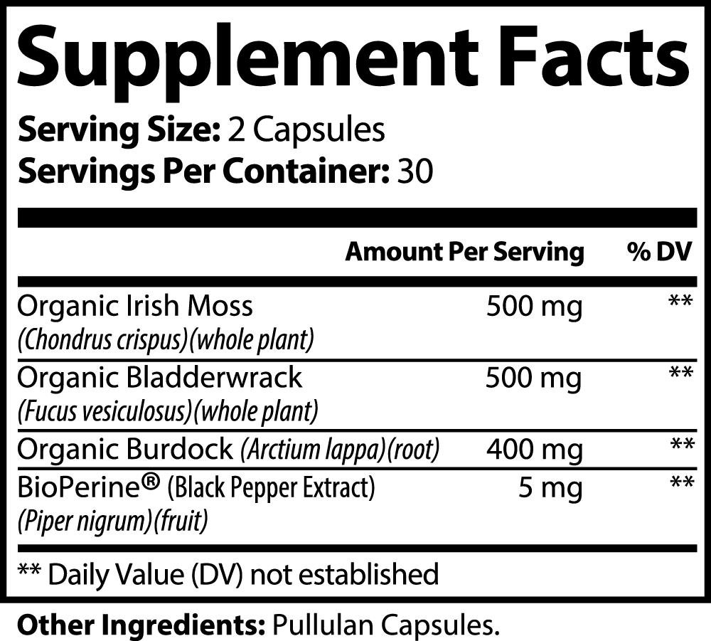 Supplement Facts label for Everybody's Juice Sea Moss Capsules showing serving size (2 capsules) and per serving amounts: Organic Irish Moss 500 mg, Organic Bladderwrack 500 mg, Organic Burdock root 400 mg, BioPerine black pepper extract 5 mg