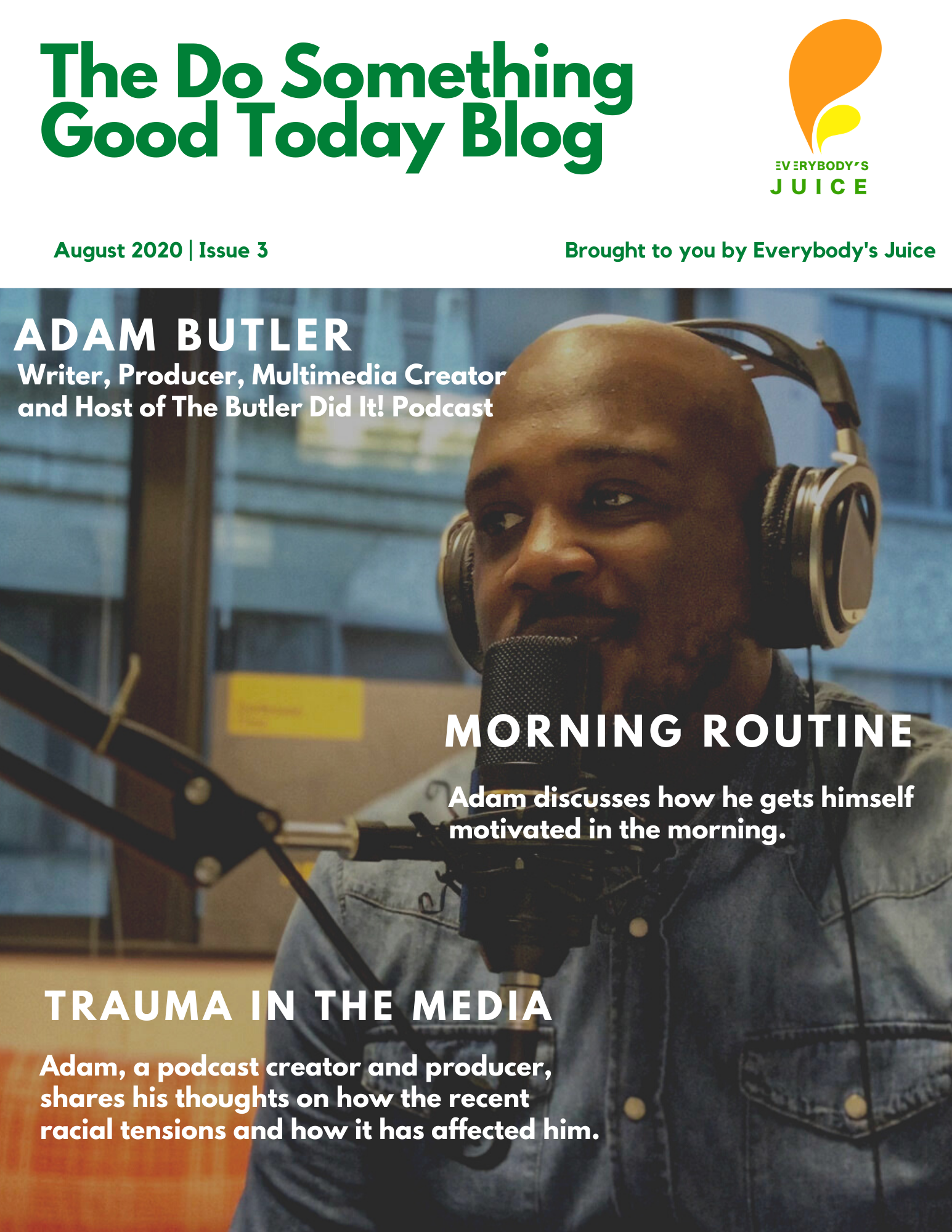 Jay Butler Adam Adam Butler - Media Personality – Everybody's Juice