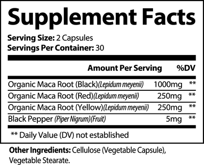 Supplement Facts label for Everybody's Juice Maca Root capsules showing serving size 2 capsules and amount per serving: Organic Maca root (black) 1000 mg, Organic Maca root (red) 250 mg, Organic Maca root (yellow) 250 mg, and Black Pepper fruit 5 mg. Other ingredients: vegetable cellulose capsule and vegetable stearate.