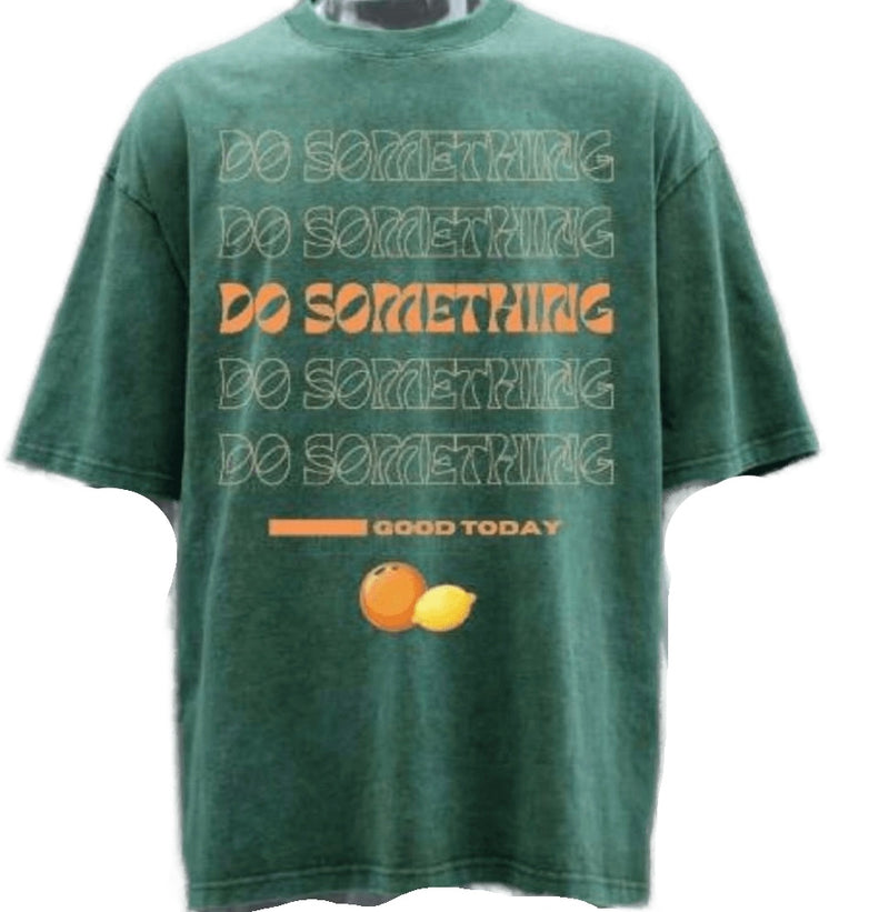 Oversized Acid Wash "Do Something Good Today"T-Shirt - Everybody's Juice